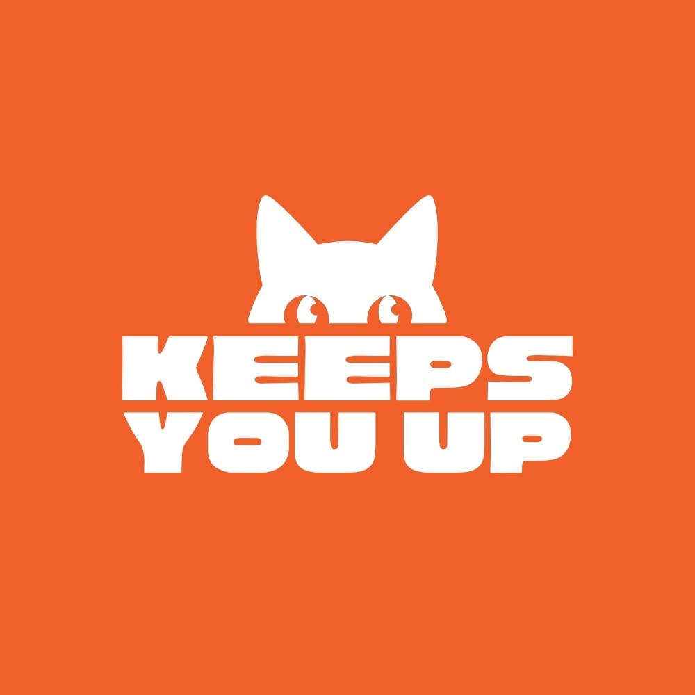 Keeps You Up